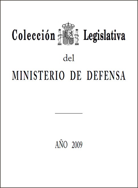 COLECCIÓN LEGISLATIVA DEL MINISTERIO DE DEFENSA. AÑO 2009