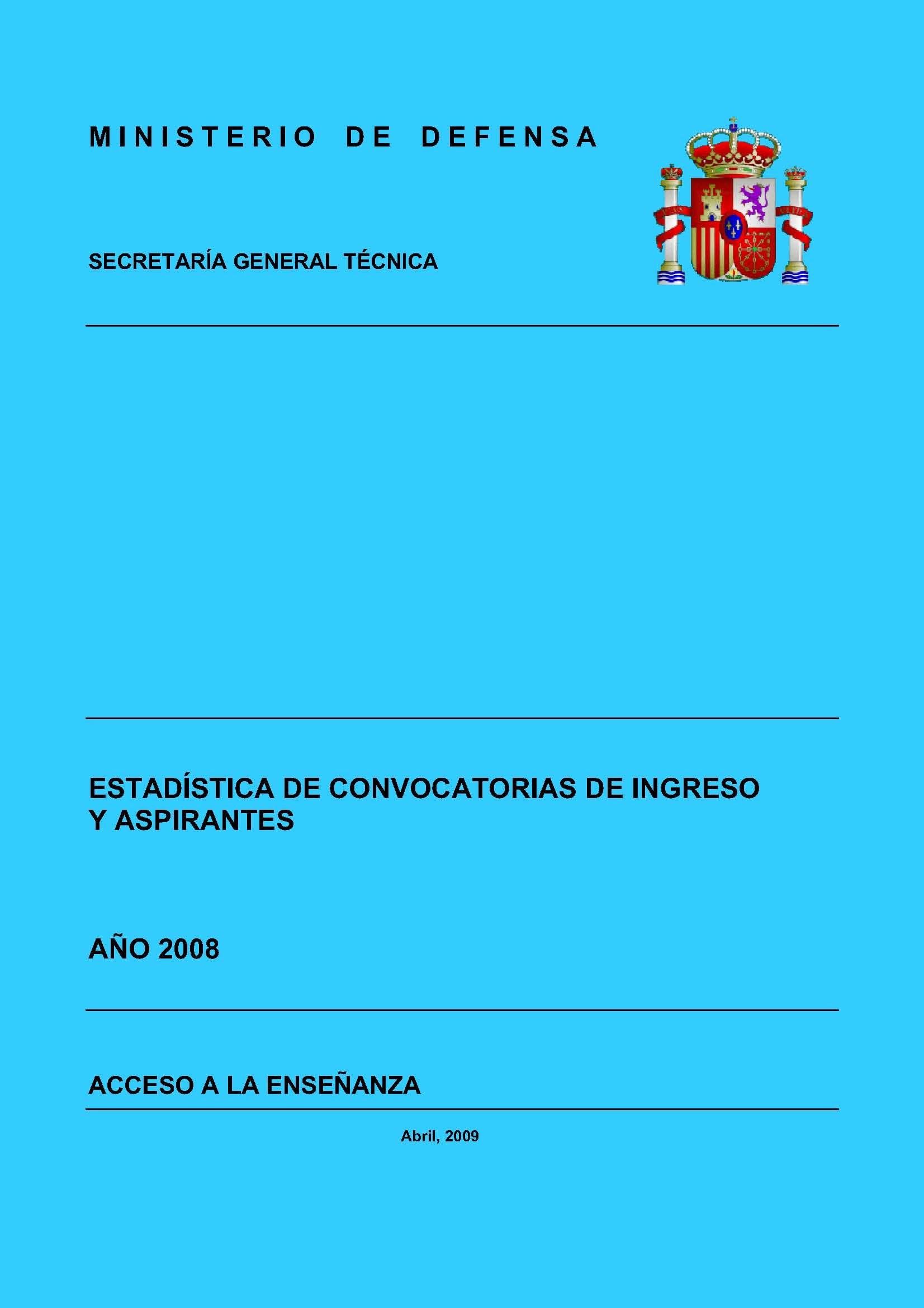 ESTADÍSTICA DE CONVOCATORIAS DE INGRESO Y ASPIRANTES 2008