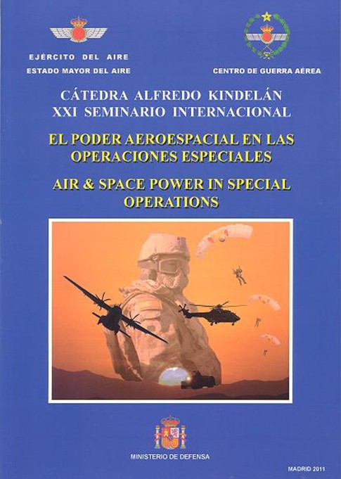 EL PODER AEROESPACIAL EN LAS OPERACIONES ESPECIALES, AIR&SPACE POWER IN SPECIAL OPERATIONS