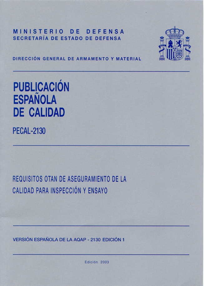 PECAL 2130. REQUISITOS OTAN DE ASEGURAMIENTO DE LA CALIDAD PARA INSPECCIÓN Y ENSAYO