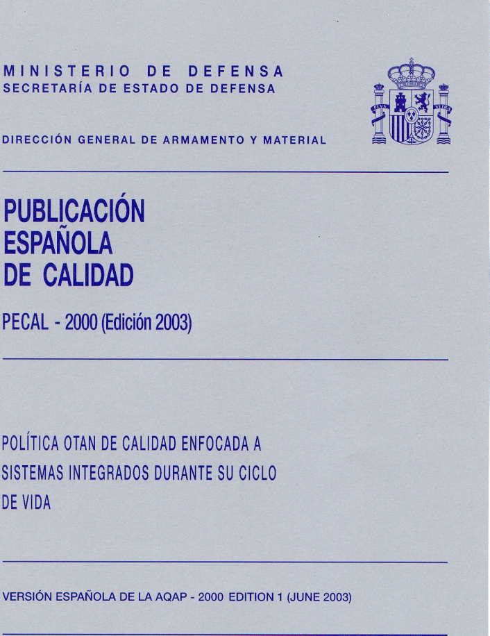 PECAL 2000. POLÍTICA OTAN DE CALIDAD ENFOCADA A SISTEMAS INTEGRADOS DURANTE SU CICLO DE VIDA