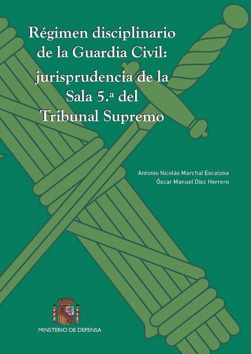 Régimen disciplinario de la Guardia Civil: jurisprudencia de la Sala 5ª del Tribunal Supremo