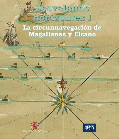 Desvelando horizontes I. La circunnavegación de Magallanes y Elcano