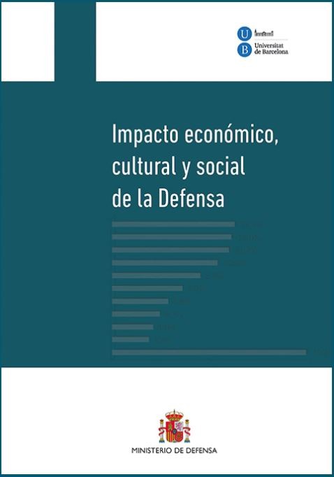 IMPACTO ECONÓMICO, CULTURAL Y SOCIAL DE LA DEFENSA