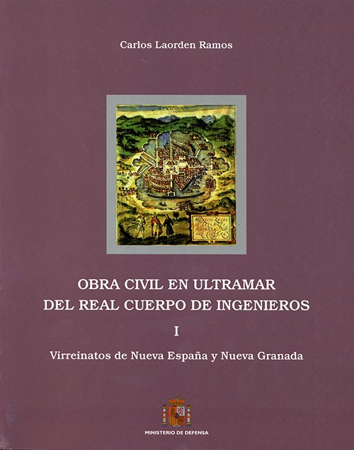 OBRA CIVIL EN ULTRAMAR DEL REAL CUERPO DE INGENIEROS