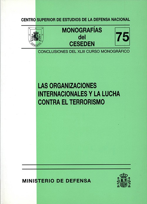 ORGANIZACIONES INTERNACIONALES Y LA LUCHA CONTRA EL TERRORISMO