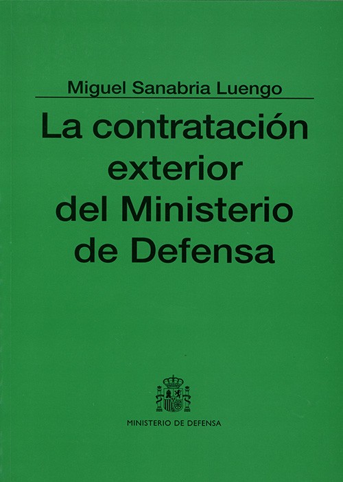 LA CONTRATACIÓN EXTERIOR DEL MINISTERIO DE DEFENSA