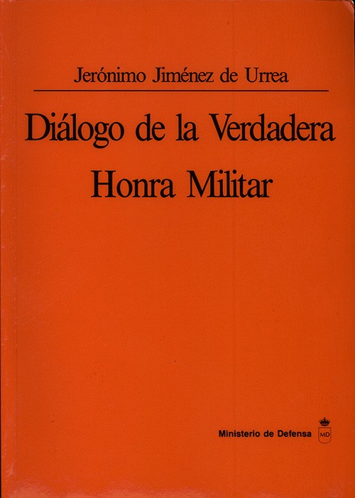 DIÁLOGO DE LA VERDADERA HONRA MILITAR