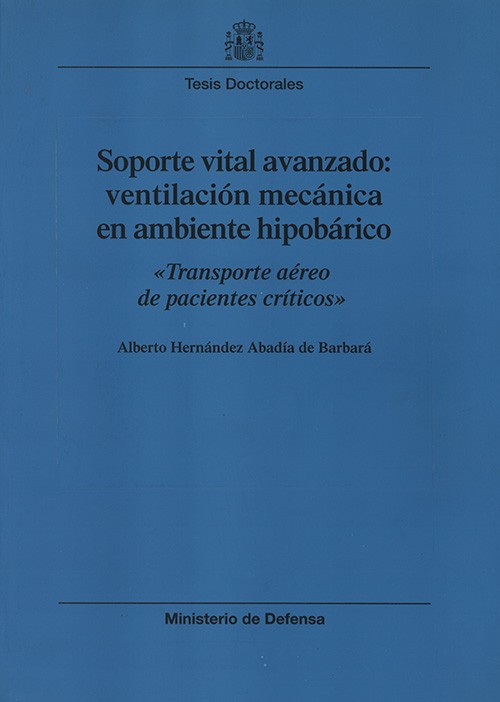 SOPORTE VITAL AVANZADO: VENTILACIÓN MECÁNICA EN AMBIENTE HIPOBÁRICO: TRANSPORTE AÉREO DE PACIENTES CRÍTICOS