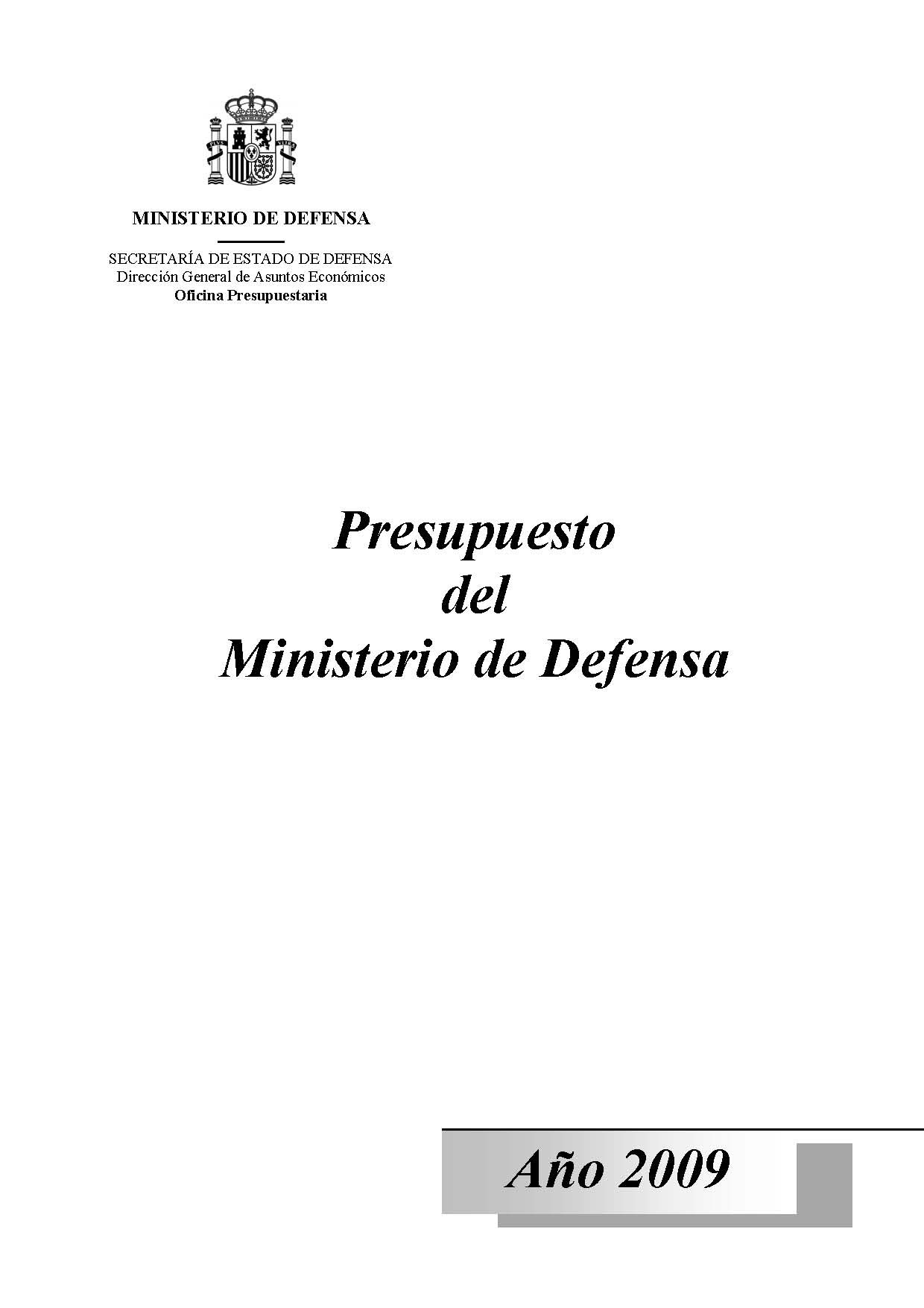 PRESUPUESTO DEL MINISTERIO DE DEFENSA. AÑO 2009
