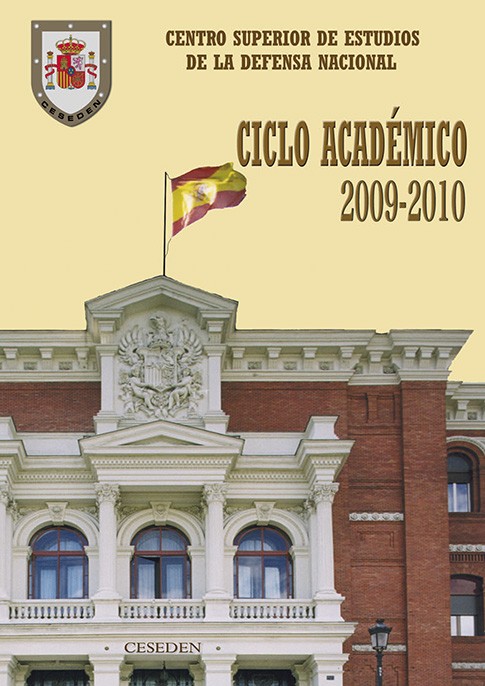 CENTRO SUPERIOR DE ESTUDIOS DE LA DEFENSA NACIONAL: CICLO ACADÉMICO 2009-2010