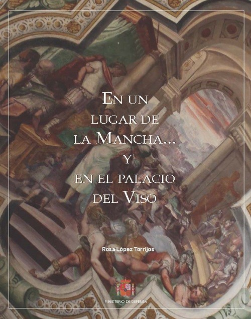 En un lugar de la Mancha... y en el palacio del Viso. Imágenes históricas y alegóricas de un marino y un imperio