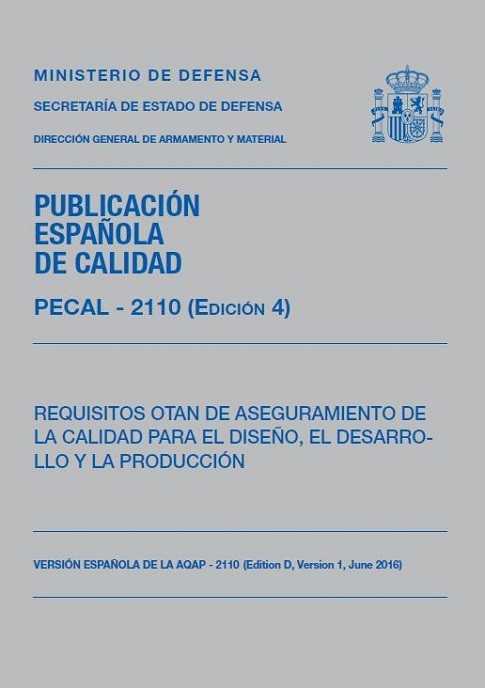 PECAL - 2110 (EDICIÓN 4). REQUISITOS OTAN DE ASEGURAMIENTO DE LA CALIDAD PARA EL DISEÑO, EL DESARROLLO Y LA PRODUCCIÓN.