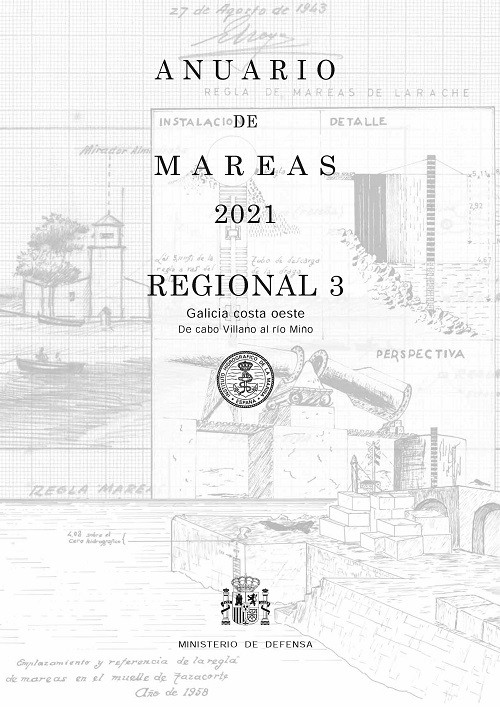 Anuario de mareas regional 3. Galicia costa oeste. De cabo Villano al río Miño. 2021