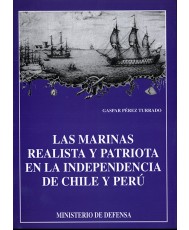 MARINAS REALISTA Y PATRIÓTICA EN LA INDEPENDENCIA DE CHILE Y PERÚ, LAS