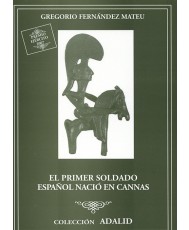 El primer soldado español nació en Cannas