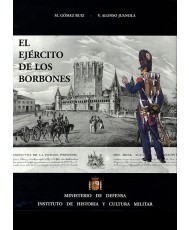 EL EJÉRCITO DE LOS BORBONES V (Vol.2). REINADO DE FERNANDO VII (1808-1833)