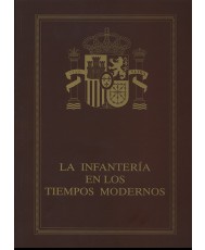 HISTORIA DE LA INFANTERÍA ESPAÑOLA. LA INFANTERÍA EN LOS TIEMPOS MODERNOS, I