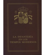 HISTORIA DE LA INFANTERÍA ESPAÑOLA. LA INFANTERÍA EN LOS TIEMPOS MODERNOS, II