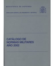 CATÁLOGO DE NORMAS MILITARES. AÑO 2002