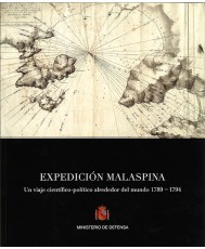 EXPEDICIÓN MALASPINA: UN VIAJE CIENTÍFICO-POLÍTICO ALREDEDOR DEL MUNDO 1789-1794