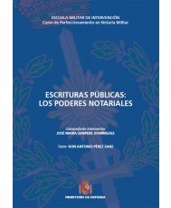 ESCRITURAS PÚBLICAS: LOS PODERES NOTARIALES