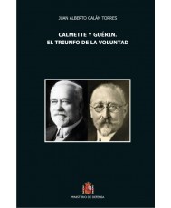 CALMETTE Y GUÉRIN. EL TRIUNFO DE LA VOLUNTAD