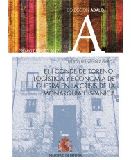 El I conde de Toreno: logística y economía de guerra en la crisis de la monarquía hispánica