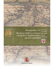 RECURSOS VITALES Y RECURSOS ENERGÉTICOS. IMPLICACIONES DE SEGURIDAD. Nº 141