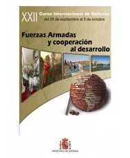 XXII CURSO INTERNACIONAL DE DEFENSA: FUERZAS ARMADAS Y COOPERACIÓN AL DESARROLLO