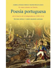 EL NOBLE EJEMPLO DE ESPAÑA: POESÍA PORTUGUESA DE LA GUERRA DE LA INDEPENDENCIA (1808-1814)