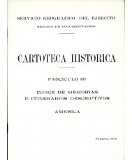 ÍNDICE DE MEMORIAS E ITINERARIOS DESCRIPTIVOS: AMÉRICA. Fascículo III