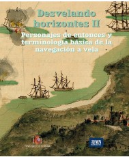 Desvelando horizontes II. Personajes de entonces y terminología básica de la navegación a vela