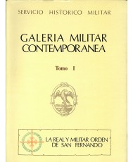 GALERÍA MILITAR CONTEMPORÁNEA. LA REAL Y MILITAR ORDEN DE SAN FERNANDO: ORIGEN Y VICISITUDES DE LA ORDEN, LUCHAS ESPAÑOLAS FRENTE AL COMUNISMO