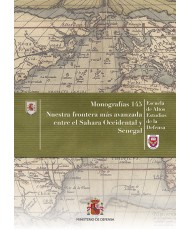 NUESTRA FRONTERA MÁS AVANZADA ENTRE EL SAHARA OCCIDENTAL Y SENEGAL. Nº 145
