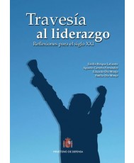 TRAVESÍA AL LIDERAZGO. REFLEXIONES PARA EL SIGLO XXI