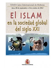 XXIII CURSO INTERNACIONAL DE DEFENSA: EL ISLAM EN LA SOCIEDAD GLOBAL DEL SIGLO XXI