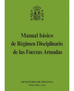 MANUAL BÁSICO DE RÉGIMEN DISCIPLINARIO DE LAS FUERZAS ARMADAS