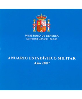 ANUARIO ESTADÍSTICO MILITAR. AÑO 2007