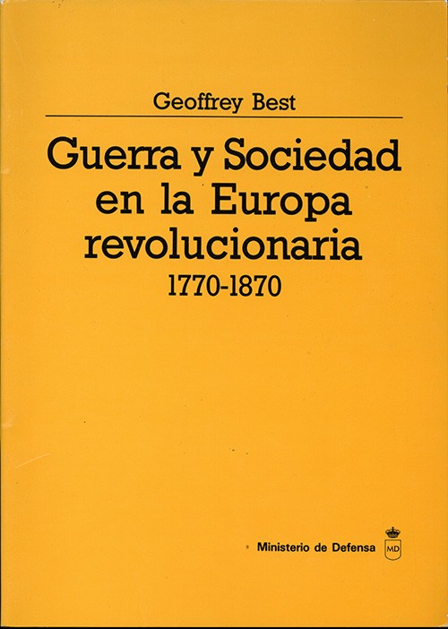 Guerra y sociedad en la Europa revolucionaria (1770-1870)