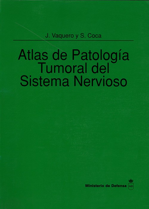 ATLAS DE PATOLOGÍA TUMORAL DEL SISTEMA NERVIOSO