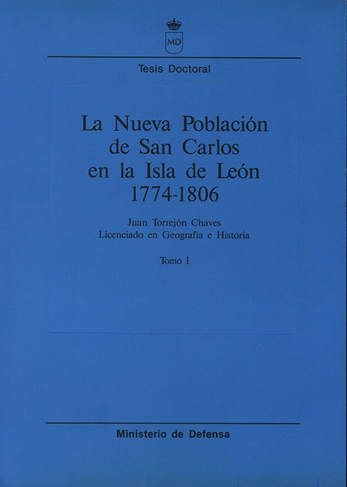 LA NUEVA POBLACIÓN DE SAN CARLOS EN LA ISLA DE LEÓN (1774-1806)