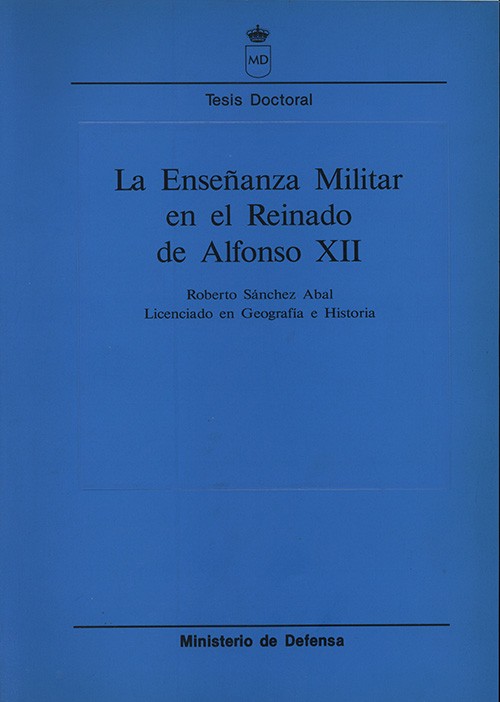 LA ENSEÑANZA MILITAR EN EL REINADO DE ALFONSO XII