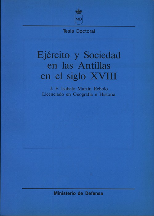 EJÉRCITO Y SOCIEDAD EN LAS ANTILLAS EN EL SIGLO XVIII