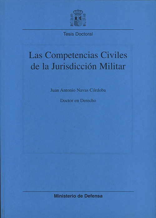 LAS COMPETENCIAS CIVILES DE LA JURISDICCIÓN MILITAR