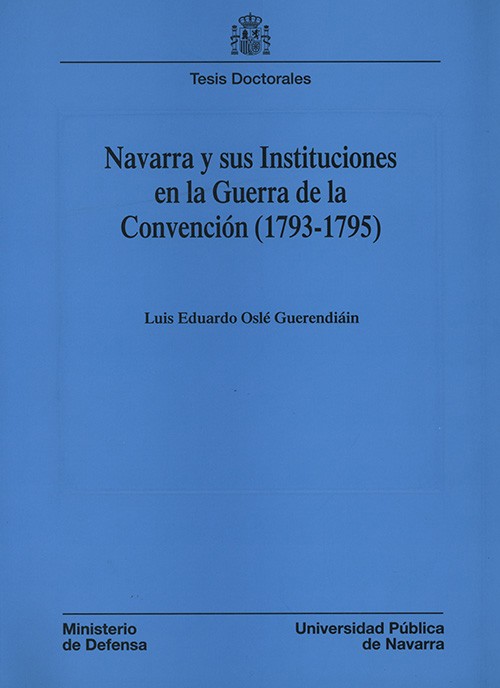 NAVARRA Y SUS INSTITUCIONES EN LA GUERRA DE LA CONVENCIÓN (1793-1795)