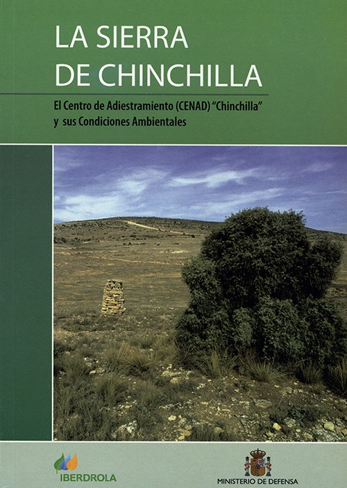 SIERRA DE CHINCHILLA: EL CENTRO DE ADIESTRAMIENTO (CENAD) "CHINCHILLA" Y SUS CONDICIONES AMBIENTALES, LA