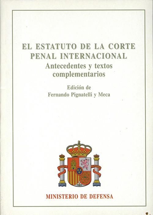 ESTATUTO DE LA CORTE PENAL INTERNACIONAL, EL