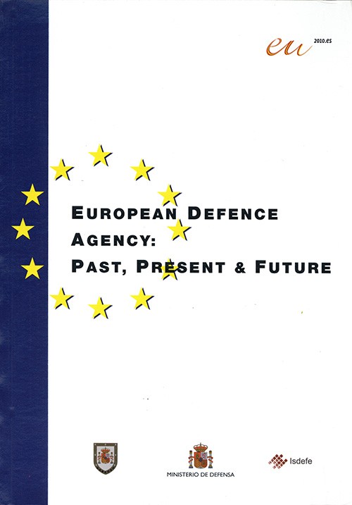 EUROPEAN DEFENCE AGENGY: PAST, PRESENT & FUTURE