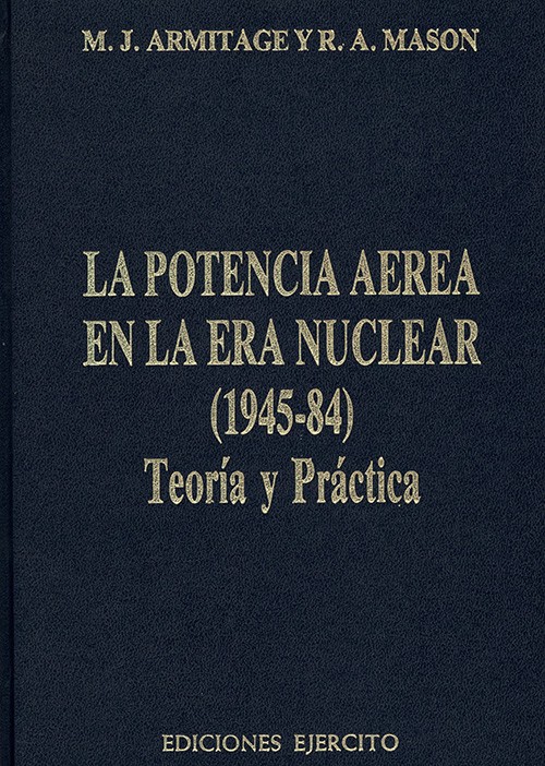 POTENCIA AÉREA EN LA GUERRA NUCLEAR 1945-1984